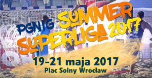 PGNiG Summer Superliga z The World Games - Wrocław