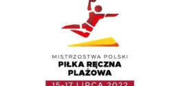 Transmisje z Mistrzostw Polski młodziczek i młodzików, Lubliniec 15-17.07.2022