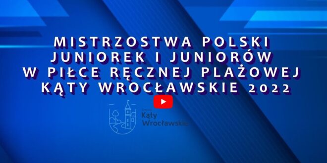 Transmisje z Mistrzostw Polski juniorek i juniorów, Kąty Wrocławskie 02-03.08.2022
